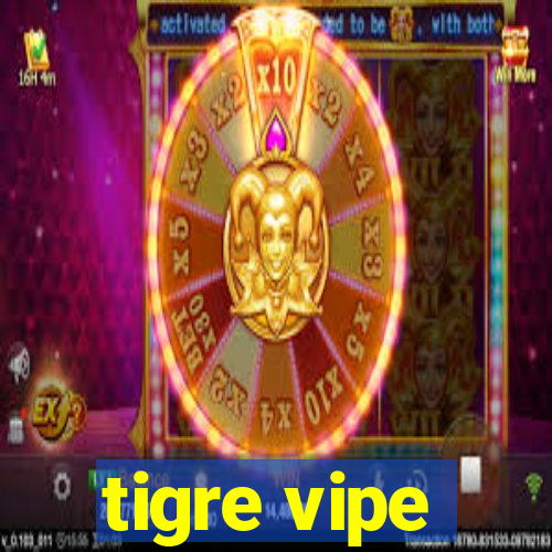 tigre vipe